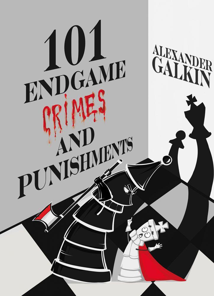101 Endgame Crimes and Punishments