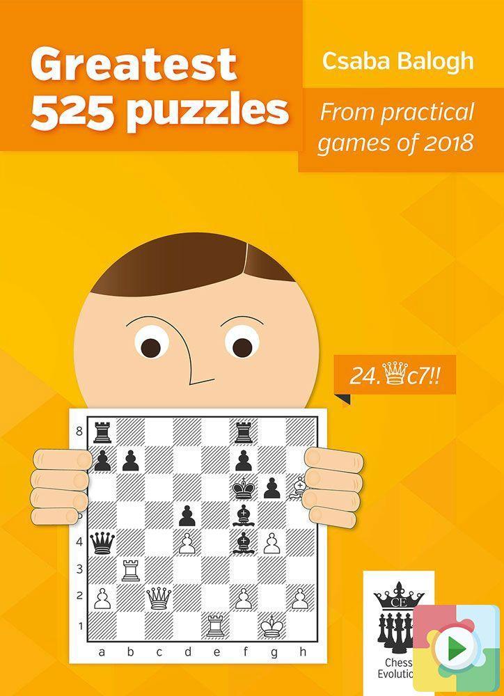 Greatest 525 puzzles from practical games of 2018