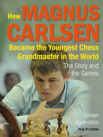 How Magnus Carlsen Became the Youngest Grandmaster in the World