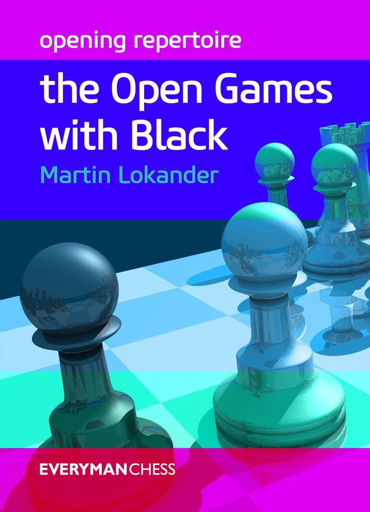 Opening Repertoire: The Open Games with Black