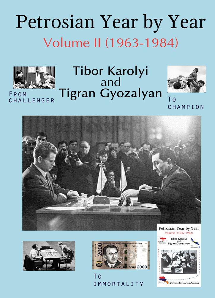 Petrosian Year by Year: Volume II (1963-1984)