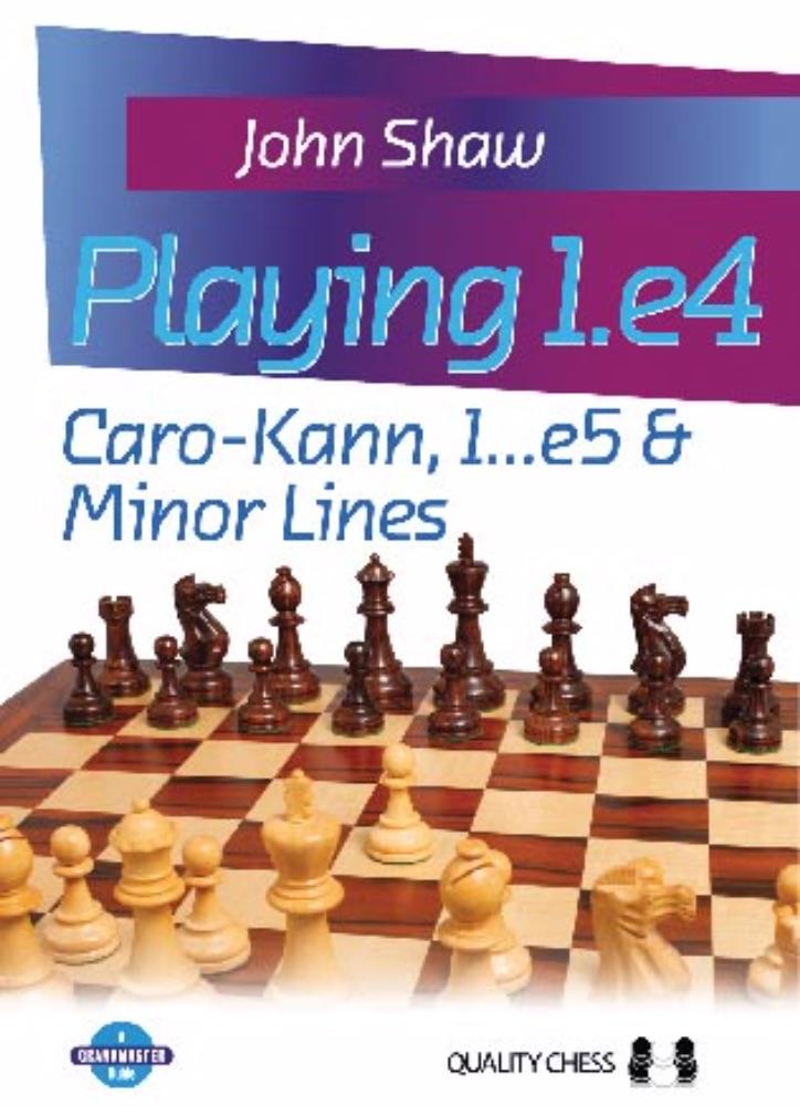 Playing 1.e4 - Caro-Kann, 1...e5 & Minor Lines