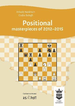 Positional Masterpieces of 2012-2015