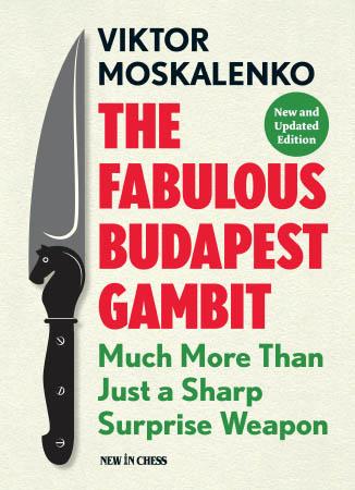 The Fabulous Budapest Gambit