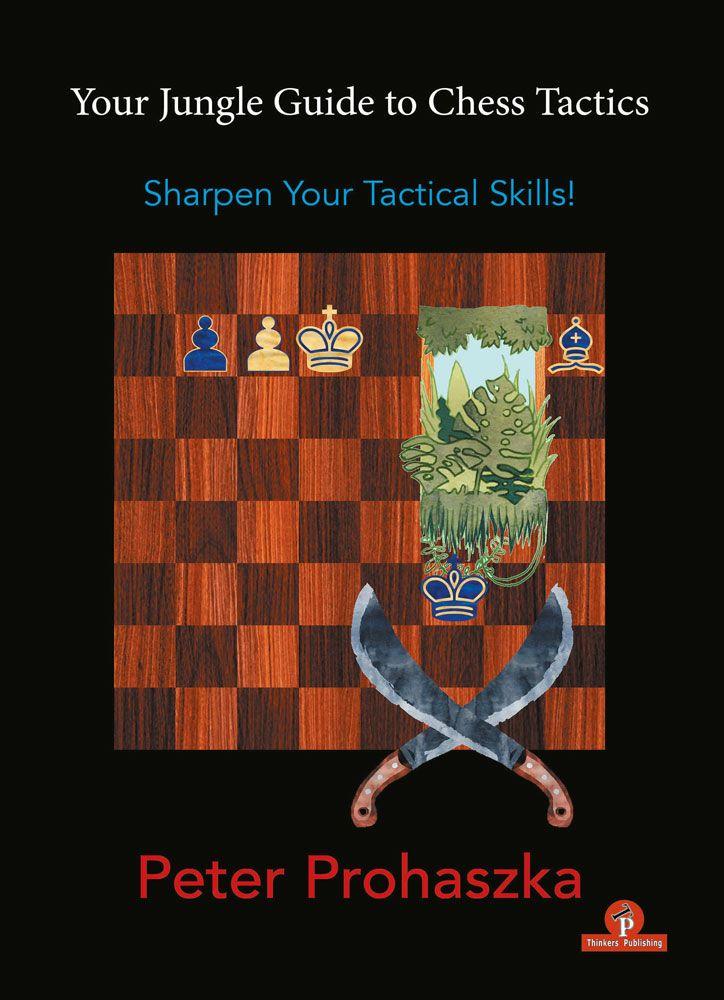 Your Jungle Guide to Chess Tactics