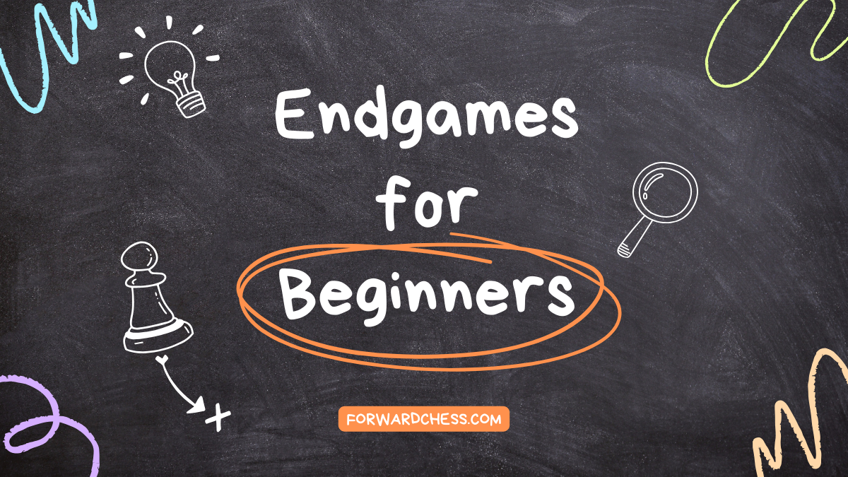 Chess Endgames for Beginners